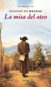 MISA DEL ATEO,LA | Balzac,honore De Balzac | 9788415458067 (Eneida)